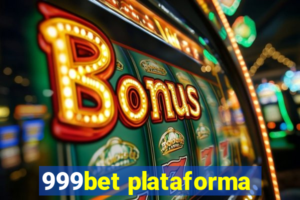 999bet plataforma